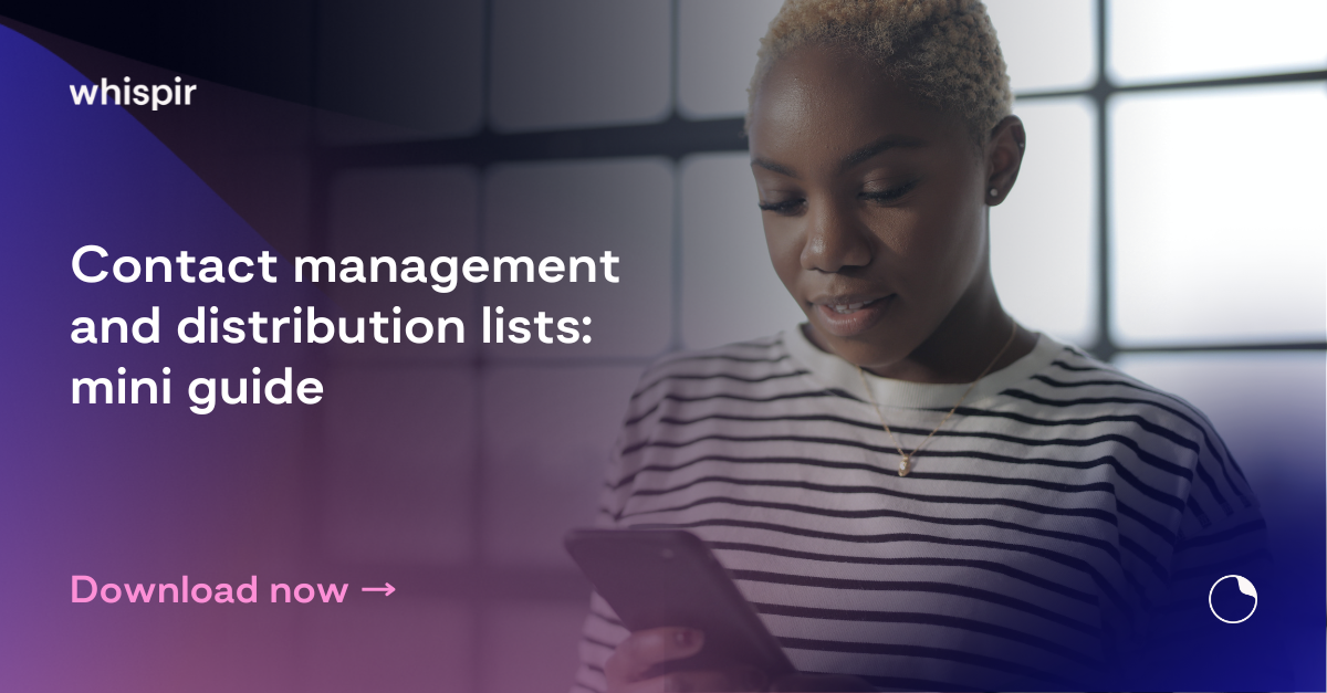 Contact Management & Distribution Lists Mini Guide Whispir